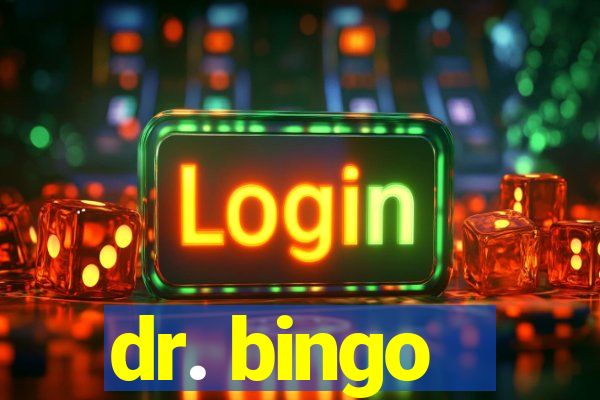 dr. bingo - videobingo   slots